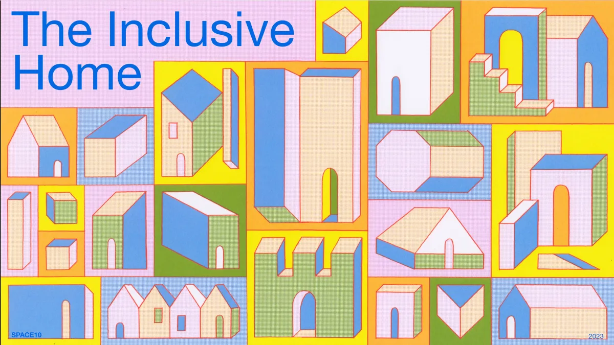 SPACE10 The inclusive home report